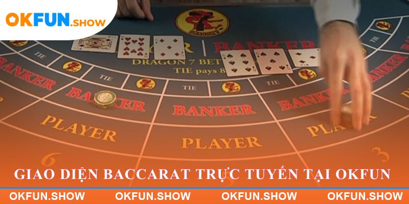 Baccarat trực tuyến tại OKFUN với giao diện casino hiện đại