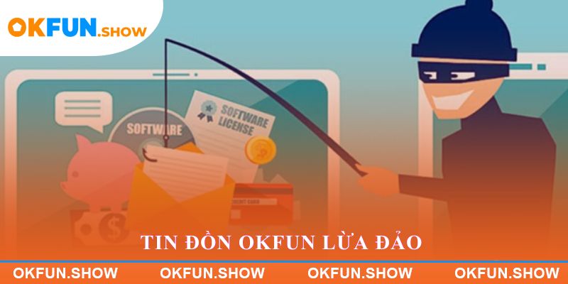 Tin đồn OKFUN lừa đảo